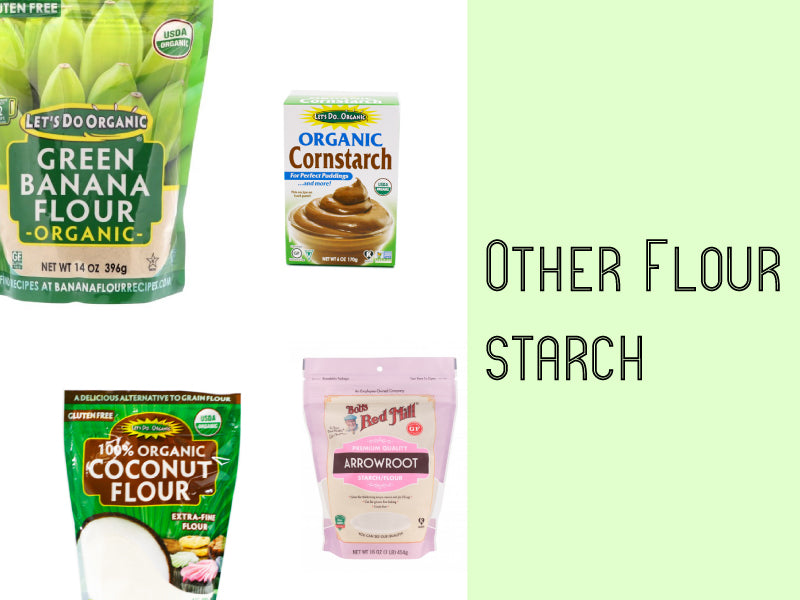 
    Starch | Other Flour
  