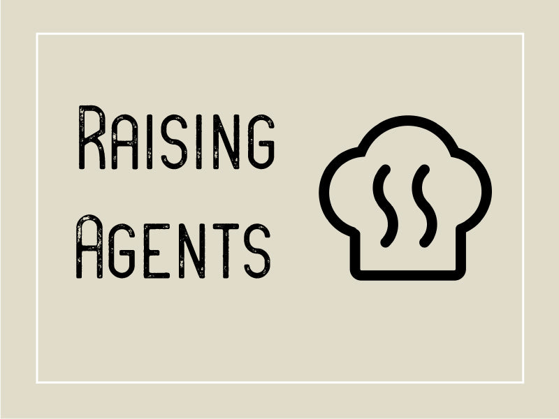 
    Raising Agent
  