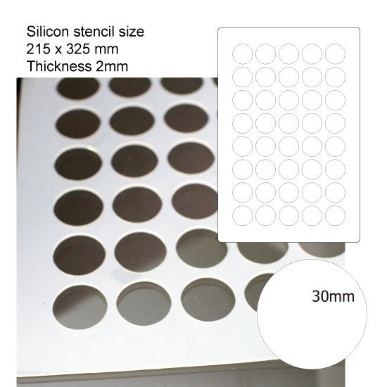 Silicon stencil 30mm round
