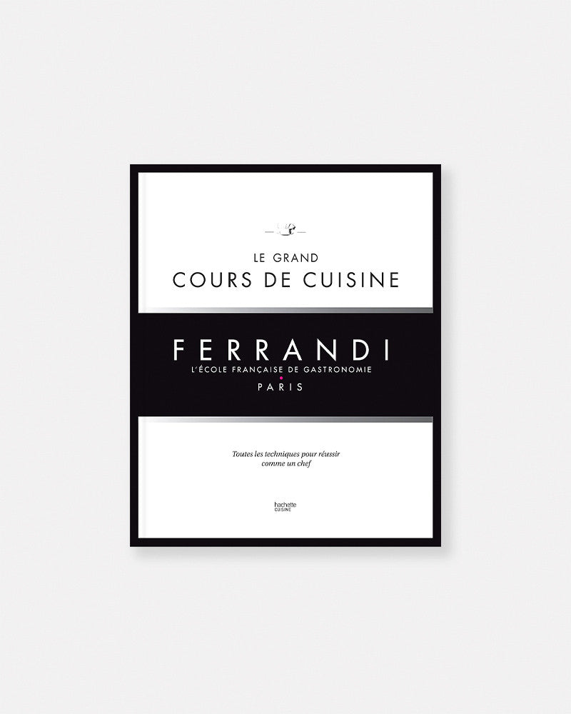 GRAND COURS DE CUISINE - FERRANDI PARIS
